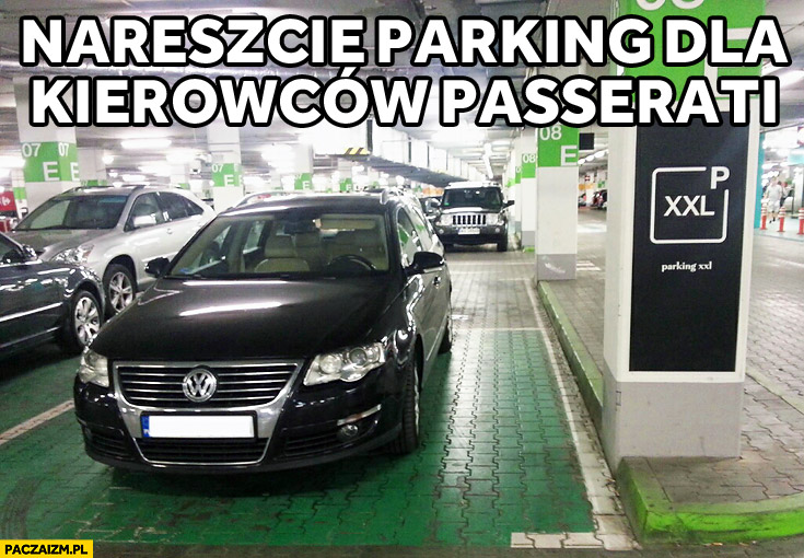 Nareszcie parking dla kierowców Passerati XXL Passat