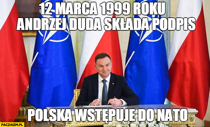 12 marca 1999 roku Andrzej Duda składa podpis, Polska wstępuje do NATO