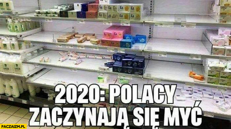 2020 Polacy zaczynają się myć brak mydła w sklepie