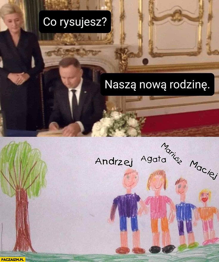 Agata do Andrzeja Dudy: co rysujesz? Naszą nową rodzinę Kamiński Wąsik