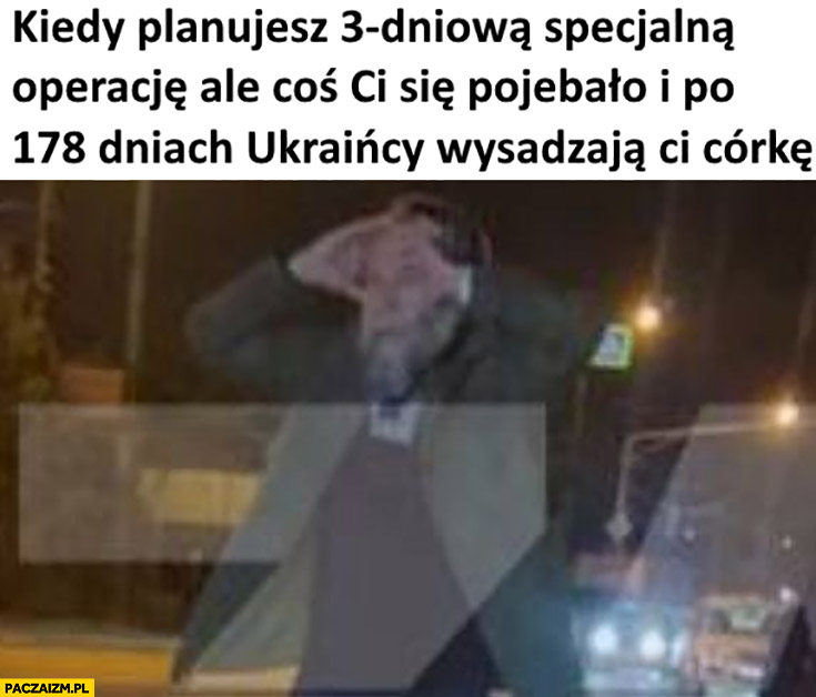Aleksandr Dugin kiedy planujesz 3-dniową specjalna operację ale coś ci się pomyliło i po 178 dniach Ukraińcy wysadzają ci córkę