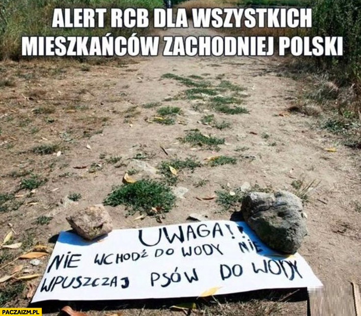 Alert RCB dla wszystkich mieszkańców zachodniej Polski: uwaga nie wchodź do wody Odra