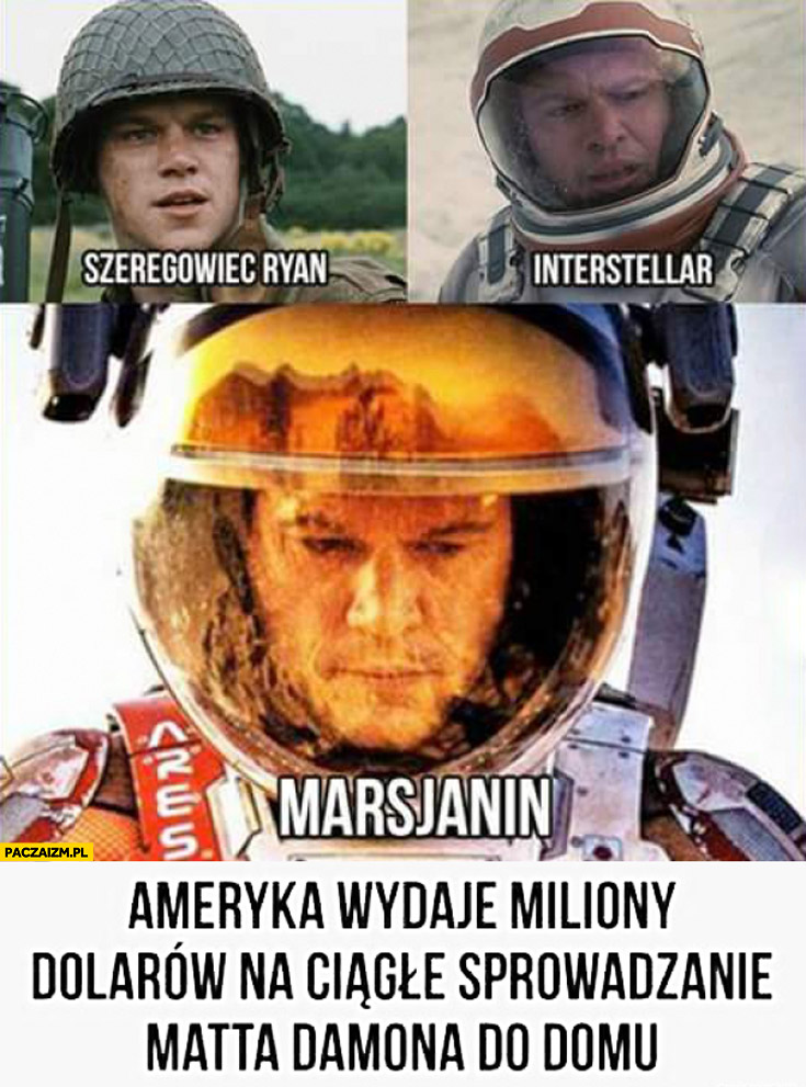Ameryka ciągle wydaje miliony na sprowadzanie Matta Damona do domu Marsjanin Interstellar Szeregowiec Ryan