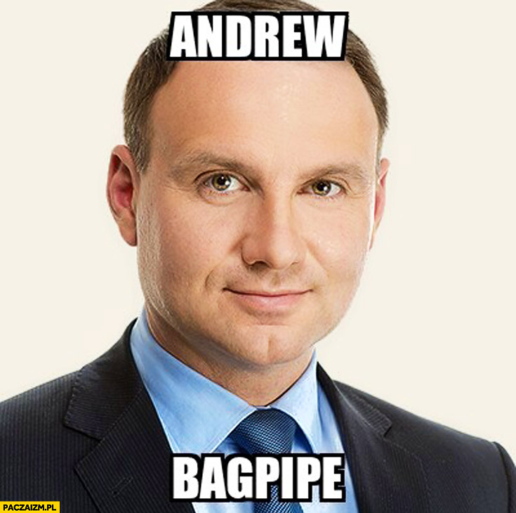 Andrew Bagpipe Andrzej Duda
