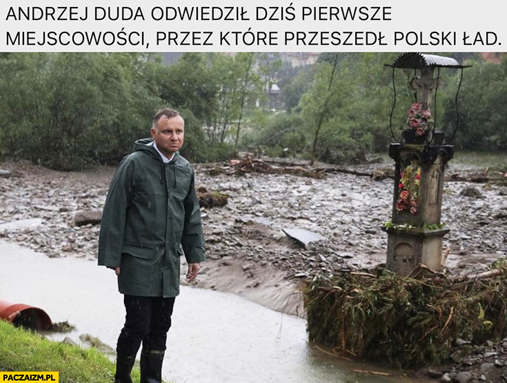 Andrzej Duda odwiedził dziś pierwsze miejscowości przez które przeszedł polski nowy ład powódź