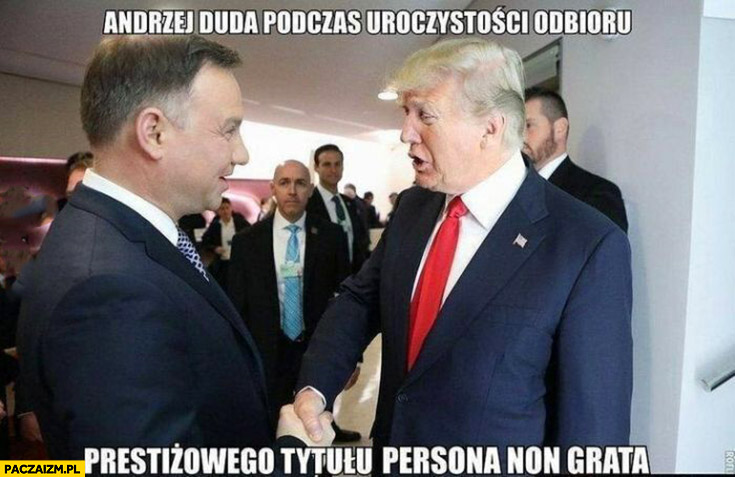 Andrzej Duda podczas uroczystości odbioru prestiżowego tytułu persona non grata Trump