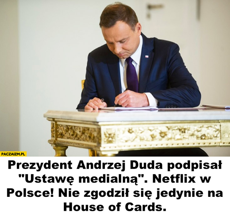 Andrzej Duda podpisał ustawę medialna Netflix w Polsce nie zgodził się jedynie na House of Cards