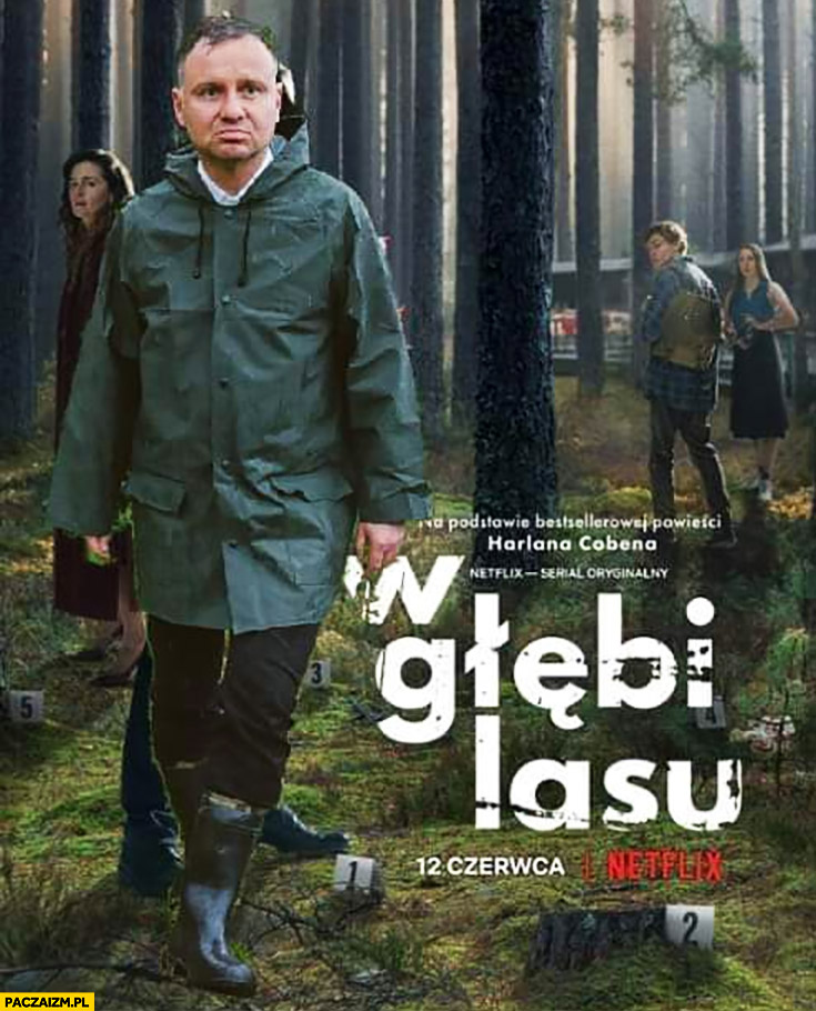 Andrzej Duda W głębi lasu serial Netflix przeróbka