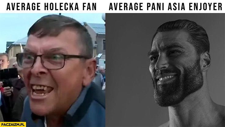 Average Holecka fan vs average pani Asia enjoyer giga chad