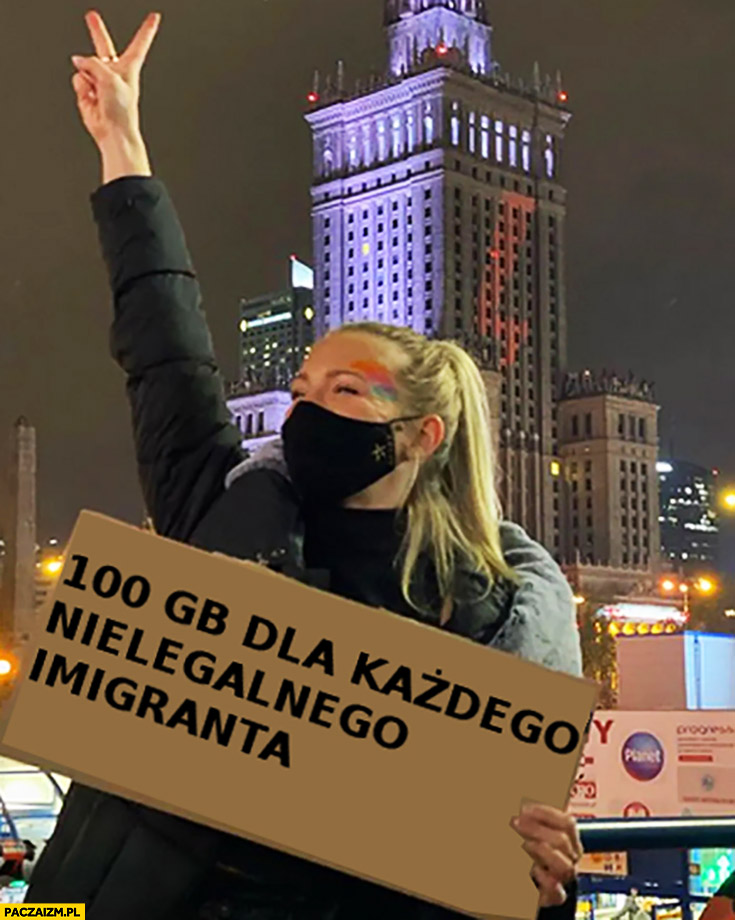 Barbara Kurdej-Szatan 100 GB dla każdego nielegalnego imigranta transparent napis