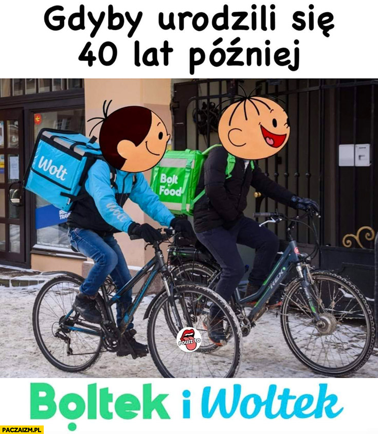 Bolek i Lolek gdyby urodzili się 40 lat później Boltek i Woltek Bolt Wolt