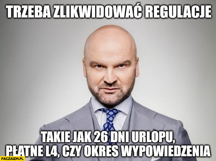 Brzoska trzeba zlikwidować regulacje takie jak 26 dni urlopu, płatne L4 czy okres wypowiedzenia