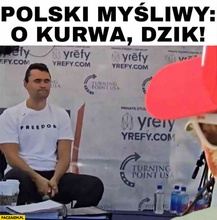 Charlie Kirk polski myśliwy: o kurna dzik