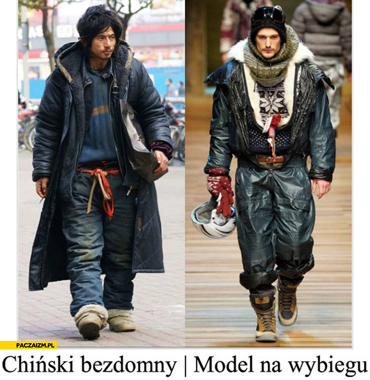 Chiński bezdomny, model na wybiegu porównanie