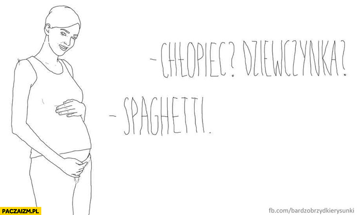 Chłopiec? Dziewczynka? Spaghetti