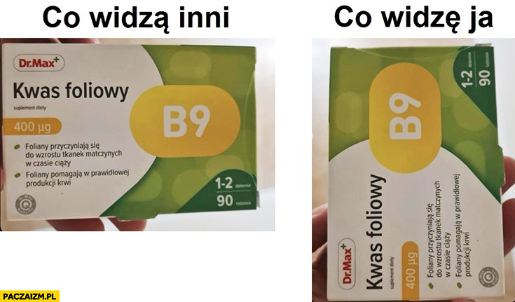 Co widzą inni: kwas foliowy, co widzę ja: papież