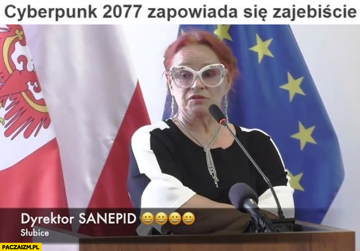 Cyberpunk 2077 zapowiada się zarąbiście dyrektor sanepid Słubice