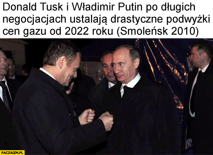 Donald Tusk i Władimir Putin po długich negocjacjach ustalają drastyczne podwyżki cen gazu od 2022 roku Smoleńsk 2010