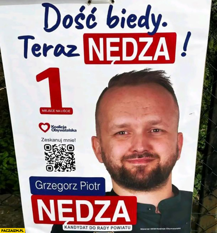 Dość biedy teraz nędza Grzegorz Nędza kandydat do rady powiatu