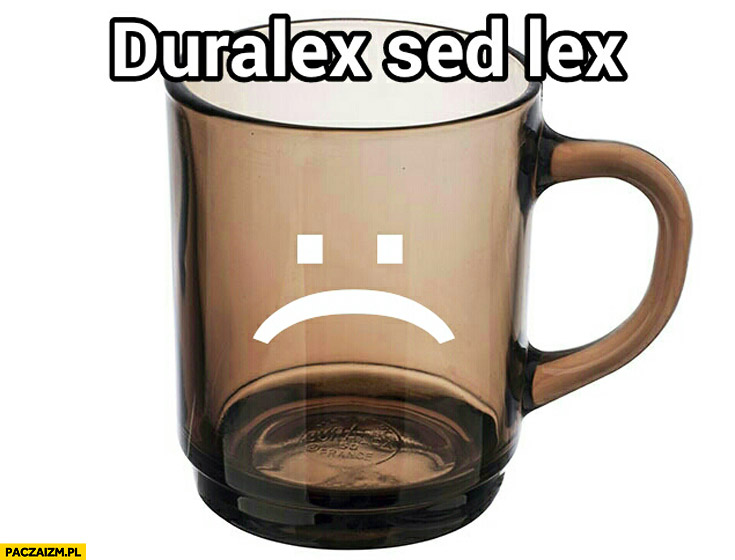Duralex sed lex szklanka z duraleksu