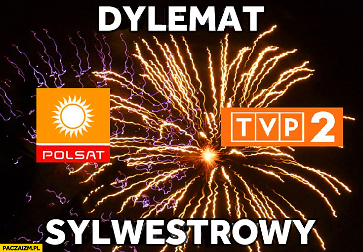 Dylemat sylwestrowy TVP 2 Polsat