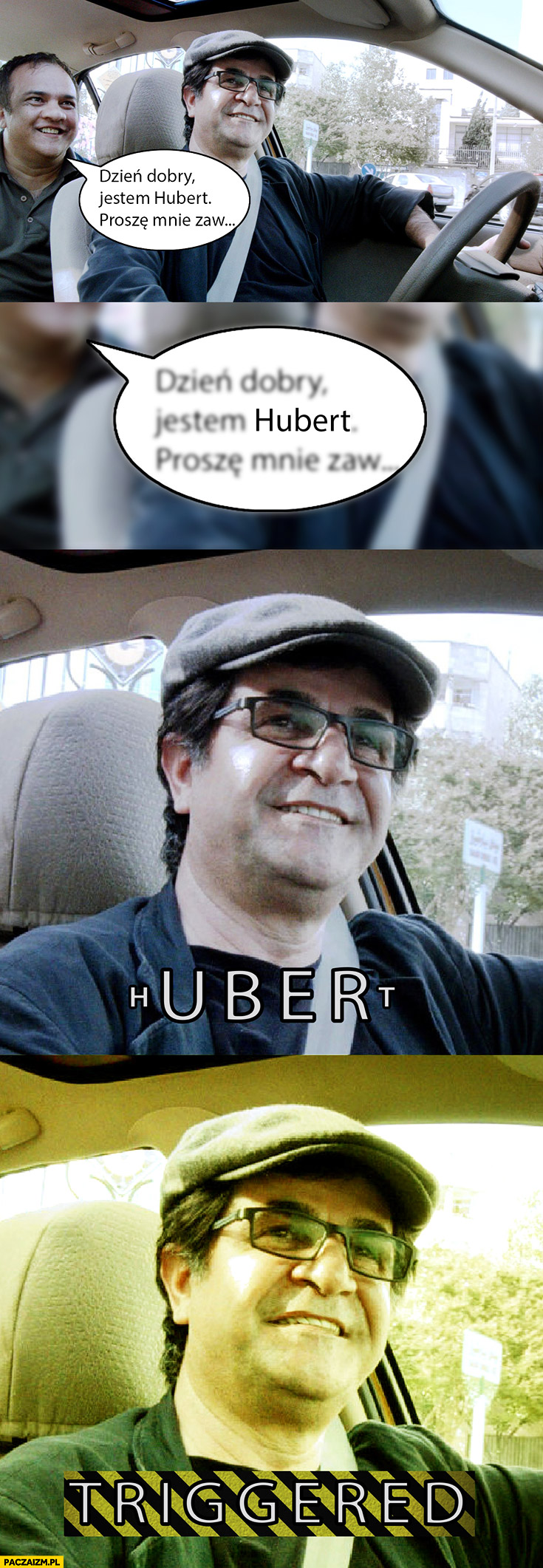 Dzień dobry jestem Hubert Uber taksówkarz triggered