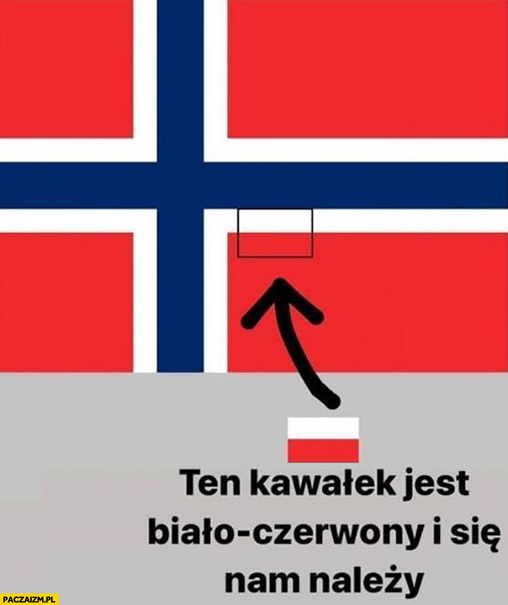 Flaga Norwegii Polska ten kawałek jest biało-czerwony i się nam należy