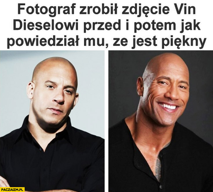 Fotograf zrobił zdjęcie Vin Dieselowi przed i po tym jak powiedział mu ze jest piękny The Rock