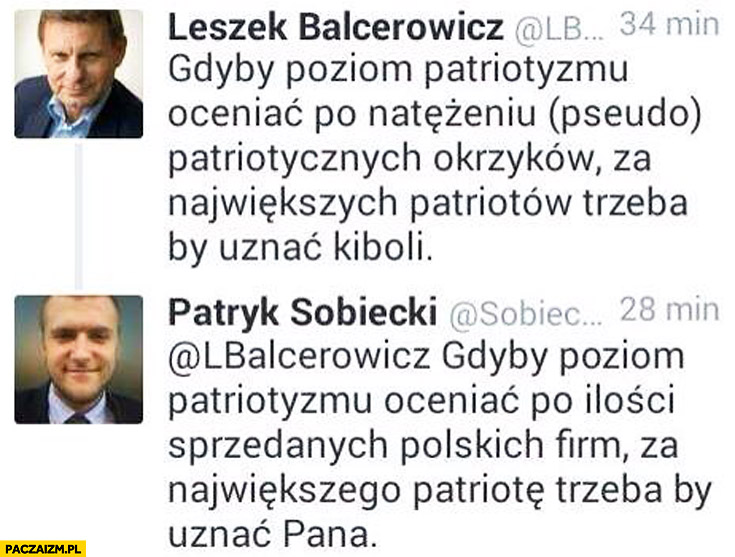 Gdyby poziom patriotyzmu oceniać po ilości sprzedanych polskich firm za największego patriotę trzeba by uznać pana Balcerowicz