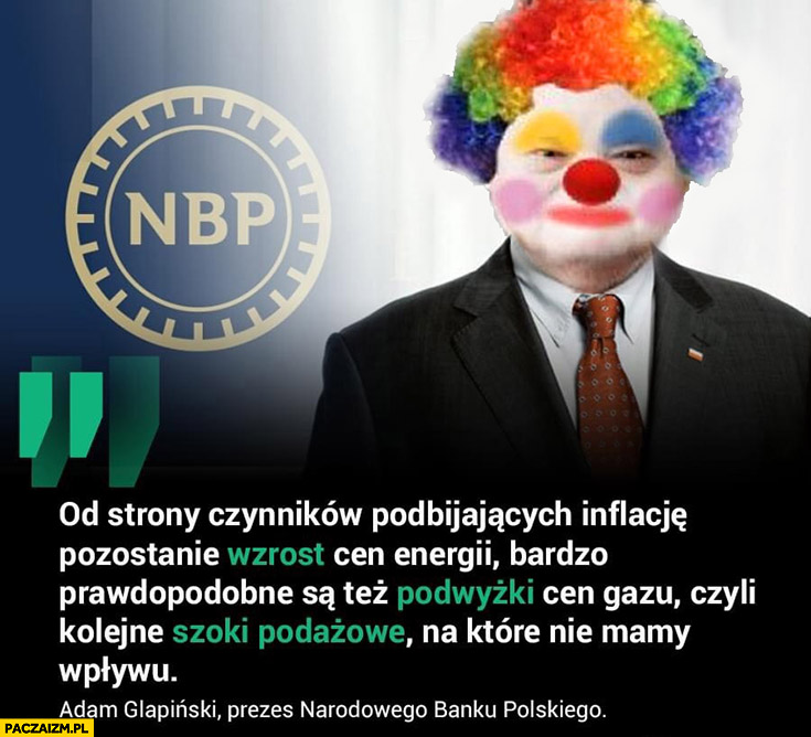 Glapiński NBP inflacja cytat klaun przeróbka