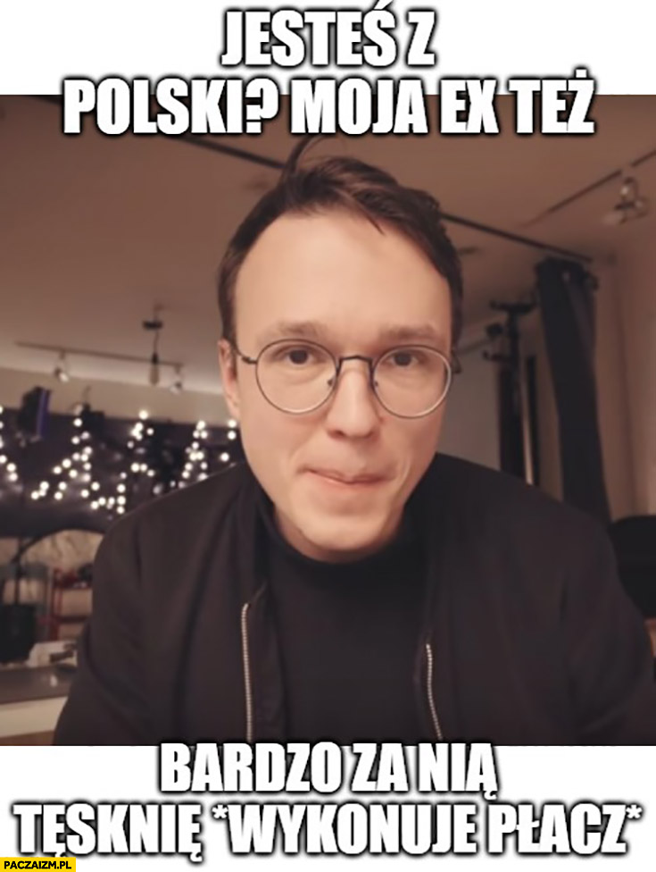Kasiu wróć memy – Paczaizm.pl | memy polityczne, śmieszne obrazki ...