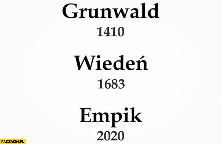 Grunwald 1410, Wiedeń 1683, Empik 2020