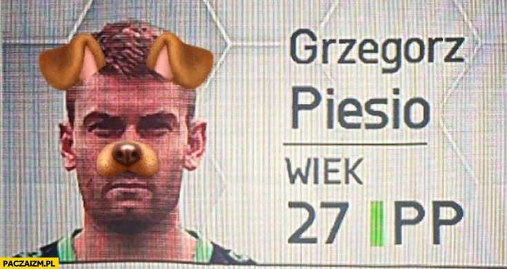 Grzegorz Piesio piłkarz filtr psa psi ze Snapchata
