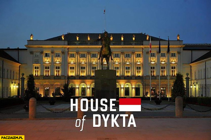 House of dykta Polska house of cards pałac prezydencki
