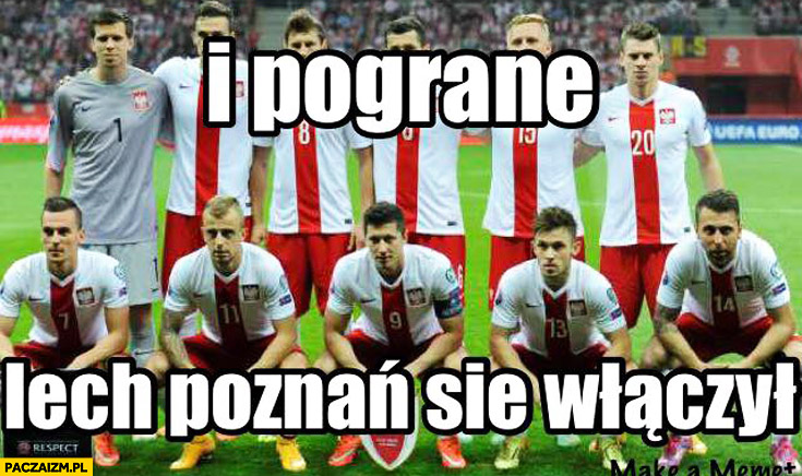 I pograne Lech Poznań się włączył reprezentacja Polski