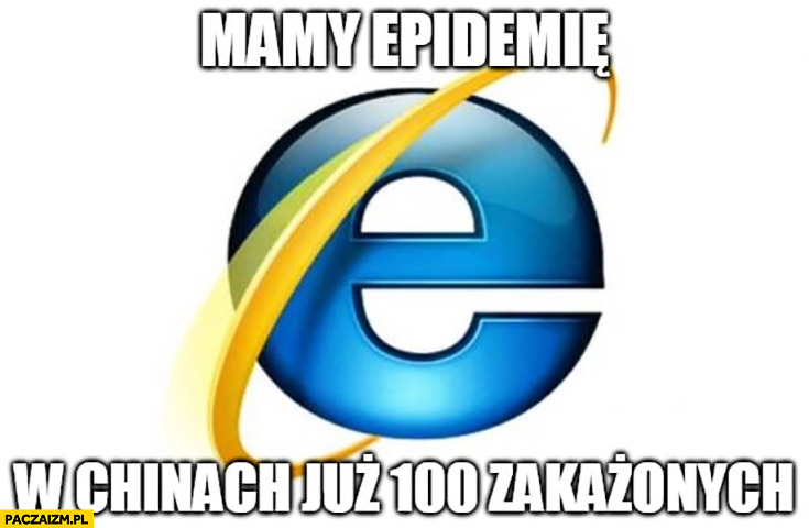 Internet Explorer mamy epidemię w Chinach już 100 zakażonych