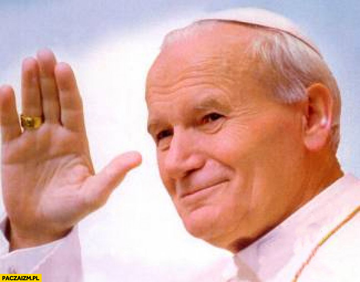 Jan Paweł II papież macha ręką pozdrawia podniesiona ręka - Paczaizm.pl