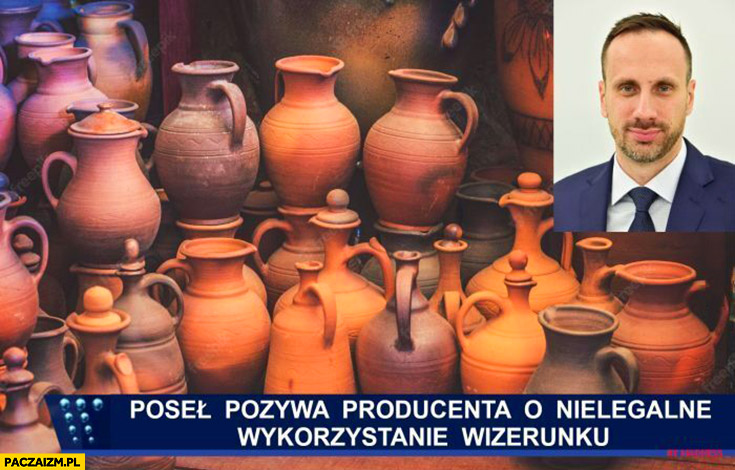 Janusz Kowalski dzban poseł pozywa producenta o nielegalne wykorzystanie wizerunku
