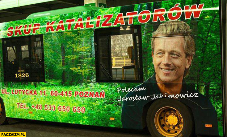 Jarosław Jakimowicz skup katalizatorów polecam reklama na autobusie