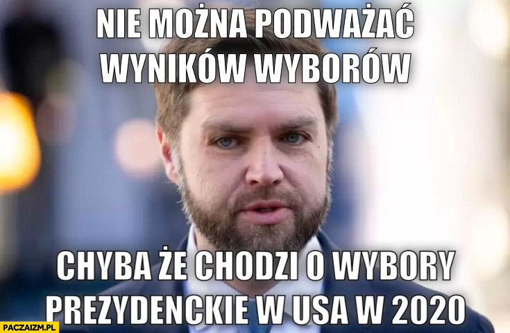 JD Vance nie można podważać wyników wyborów chyba ze chodzi o wybory prezydenckie w USA w 2020