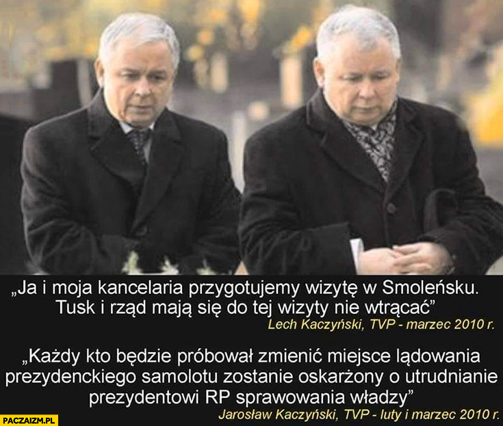 Kaczyński cytat ja i moja kancelaria przygotujemy wizytę w Smoleńsku Tusk ma się nie wtrącać