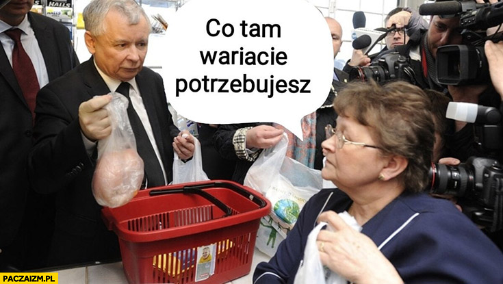 Kaczyński na zakupach co tam wariacie potrzebujesz?