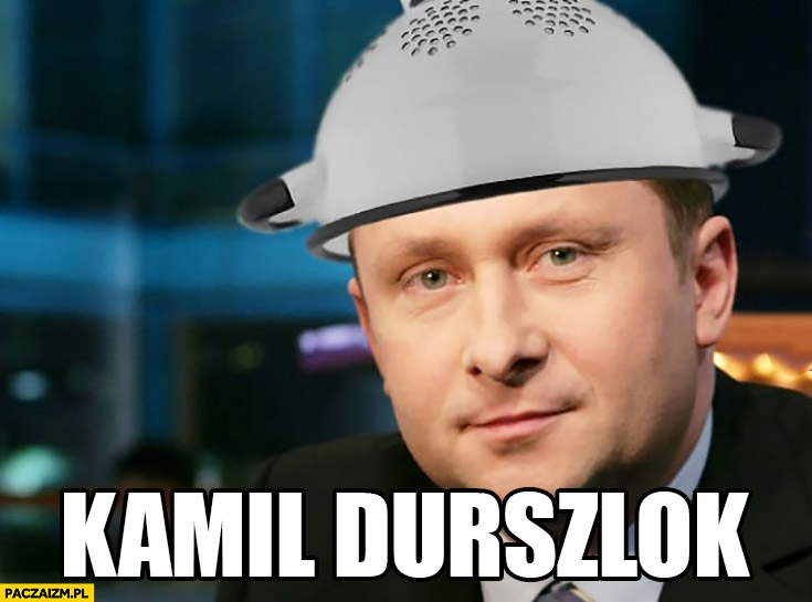 Kamil Durszlok Durczok durszlak na głowie