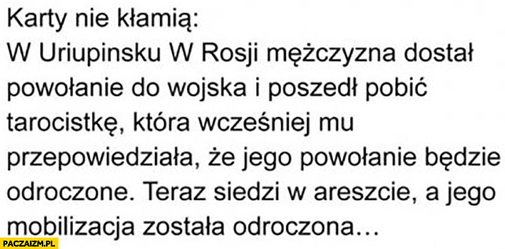 Karty nie kłamią mężczyzna pobił, tarocistka siedzi w areszcie a jego mobilizacja została odroczona