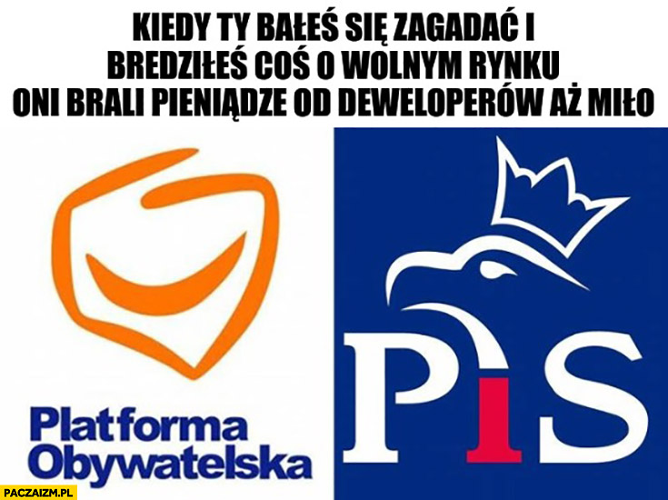 Kiedy ty bałeś się zagadać i bredziłeś coś o wolnym rynku oni brali pieniądze od deweloperów aż miło platforma pis