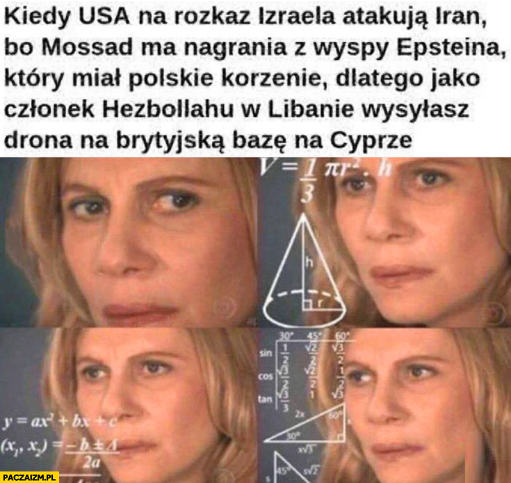 Kiedy USA na rozkaz Izraela atakują Iran bo Mossad ma nagrania z wyspy Epsteina dlatego jako Hezbollah w Libanie wysyłasz drona na brytyjska bazę na Cyprze