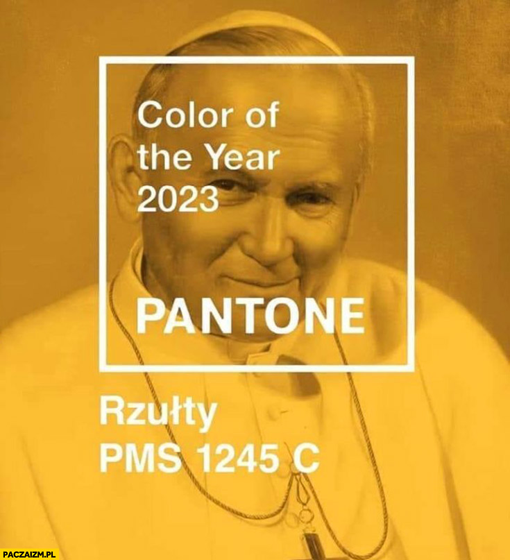 Kolor roku 2023 rzułty papież Jan Paweł 2