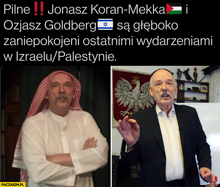 Korwin Jonasz Koran-Mekka i Ozjasz Goldberg są głęboko zaniepokojeni ostatnimi wydarzeniami w Izraelu Palestynie