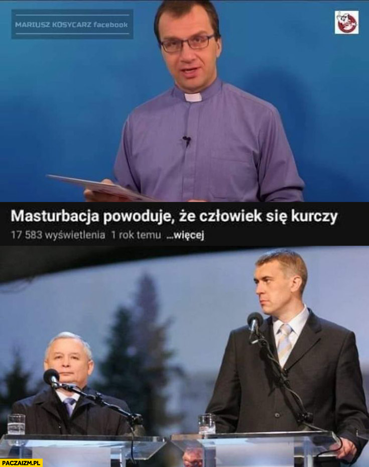 Ksiądz masturbacja powoduje ze człowiek się kurczy Kaczyński niski obok Giertycha