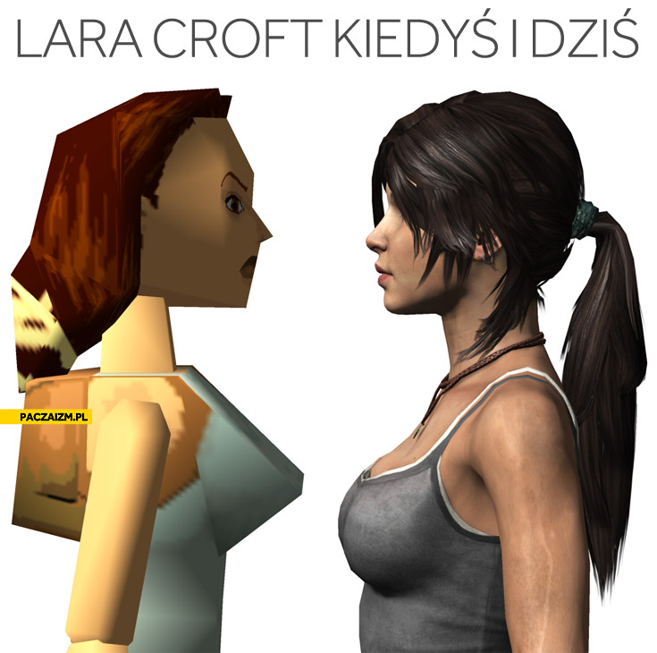 Lara Croft kiedyś i dziś